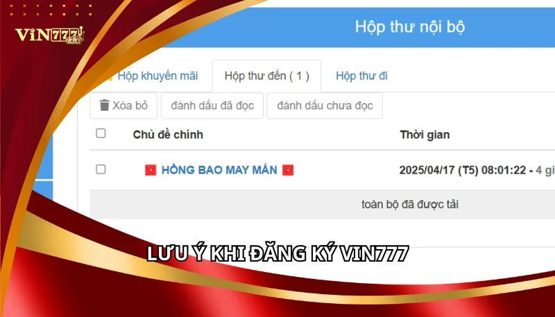 Đăng Ký Vin777 - Nhận Thưởng Chào Mừng 777K Tháng 7/2025 3 Lưu ý khi đăng ký Vin777